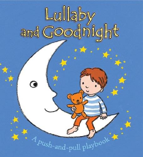 Lullaby and Goodnight: A Push-and-pull Playbook: Sophie Piper, Emily Bolam: 9780745962221: Amazon.com: Books (10388)