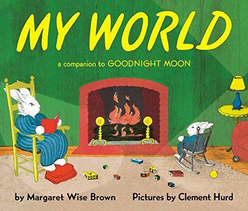 Amazon.co.jp： My World: Margaret Wise Brown, Clement Hurd: 洋書 (15023)