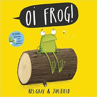 Oi Frog : Kes Gray, Jim Field : 洋書 : Amazon.co.jp (10284)